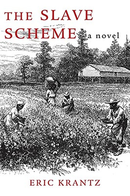 The Slave Scheme : A Novel