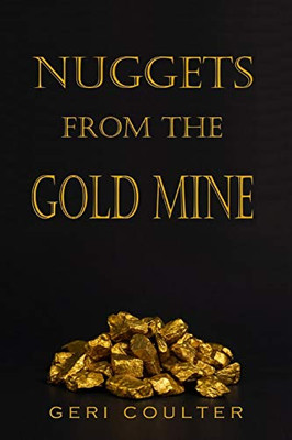 Nuggets from the Gold Mine