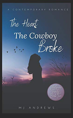 The Heart the Cowboy Broke