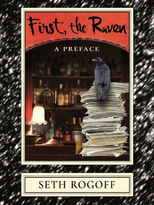 First, the Raven: A Preface