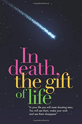 In Death, the Gift of Life