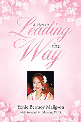 Leading the Way : A Memoir