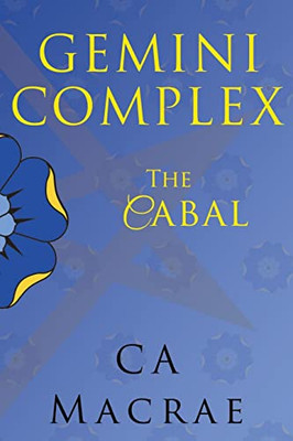 Gemini Complex : The Cabal