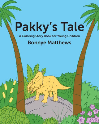 Pakky's Tale: A Coloring Story Book for Young Children