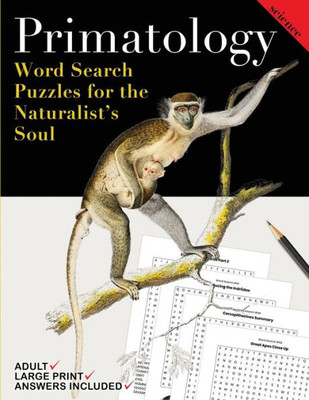 Primatology: Word Search Puzzles for the Naturalist's Soul Large Print