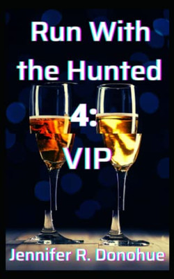 Run With the Hunted 4: VIP