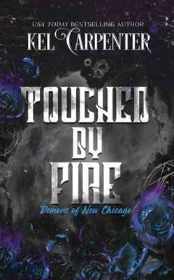 Touched by Fire: Demons of New Chicago Discreet Edition