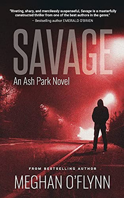 Savage : An Ash Park Novel