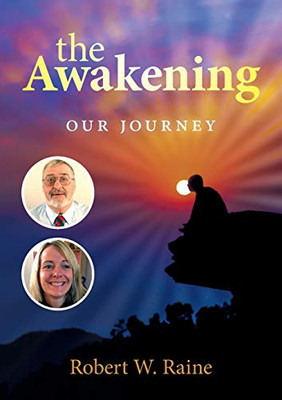 The Awakening: Our Journey