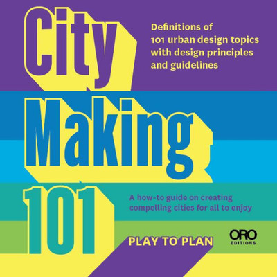 City Making 101: Card Topics with Urban Design Guidelines