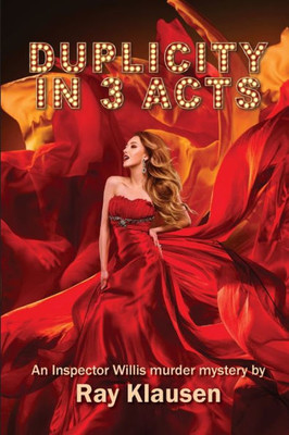 Duplicity in 3 Acts: An Inspector Willis Murder Mystery