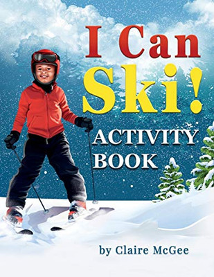 I Can Ski! : Activity Book