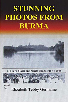 Stunning Photos from Burma