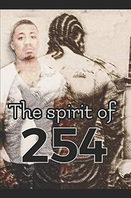 The Spirit of 254: A true story