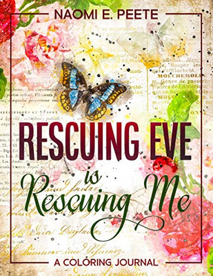 Rescuing Eve is Rescuing Me