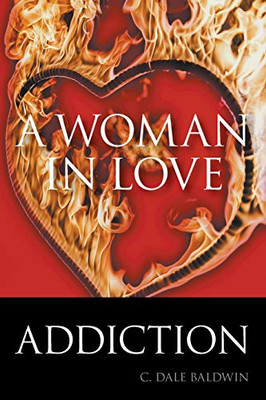 A Woman in Love : Addiction