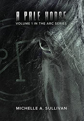 A Pale Horse : ARC - Book I