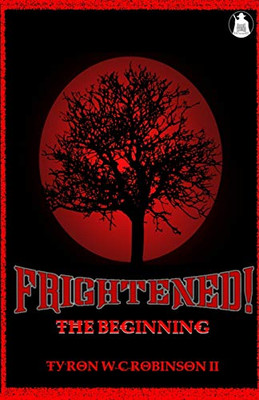 Frightened! : The Beginning