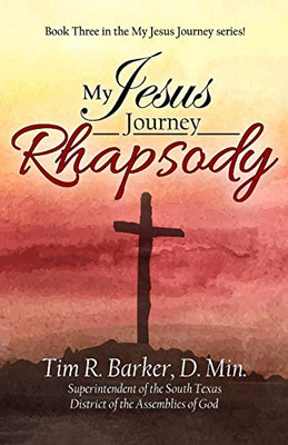 My Jesus Journey : Rhapsody