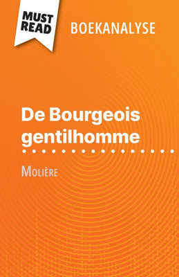 De Bourgeois gentilhomme van MoliÃ¨re (Boekanalyse): Volledige analyse en gedetailleerde samenvatting van het werk