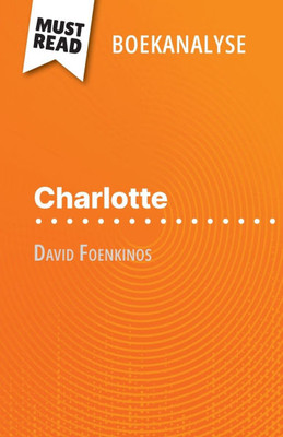 Charlotte van David Foenkinos (Boekanalyse): Volledige analyse en gedetailleerde samenvatting van het werk