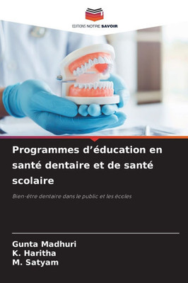 Programmes d'Ã©ducation en santÃ© dentaire et de santÃ© scolaire