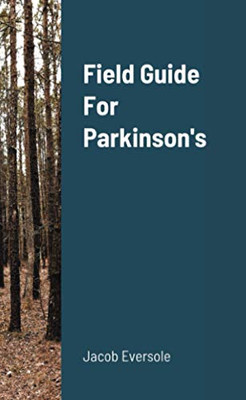 Field Guide For Parkinson's