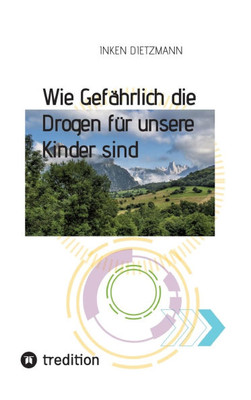 Wie GefÃ¤hrlich die Drogen fÃ¼r unsere Kinder sind: Wie Eltern ihre Kinder schÃ¼tzen kÃ¶nnen