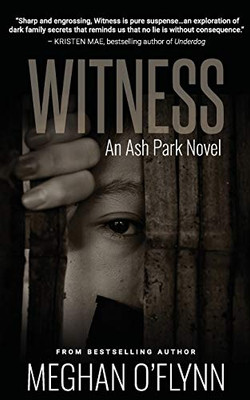 Witness : An Ash Park Novel