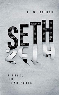 Seth : A Novel in Two Parts