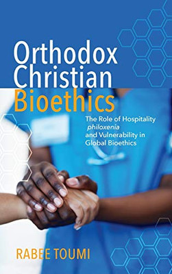 Orthodox Christian Bioethics