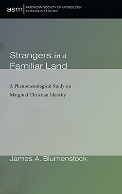 Strangers in a Familiar Land