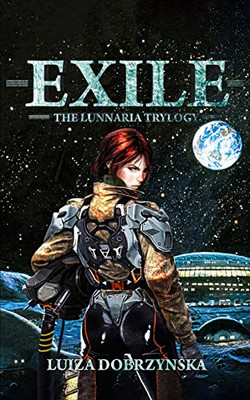 Exile : The Lunnaria Trilogy