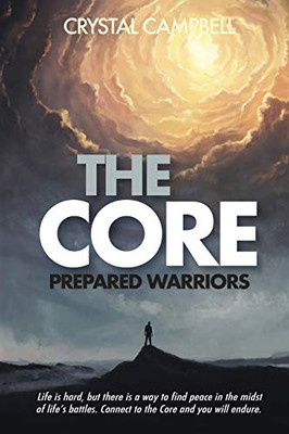 The Core : Prepared Warriors