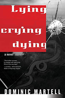 Lying Crying Dying : A Novel