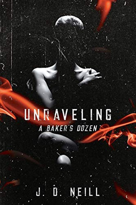 Unraveling : A Baker's Dozen