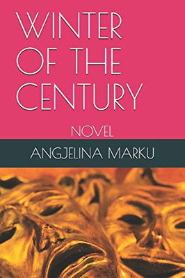 Winter of the Century: Novel