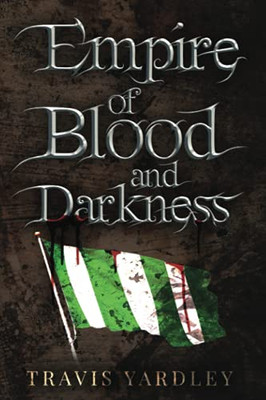 Empire of Blood and Darkness