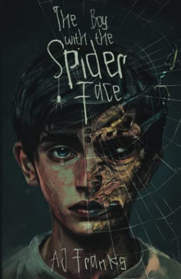 The Boy with the Spider Face