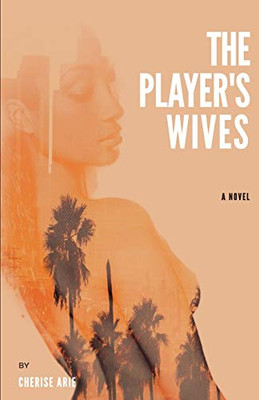 The Player's Wives : A Novel