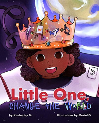 Little One, Change the World