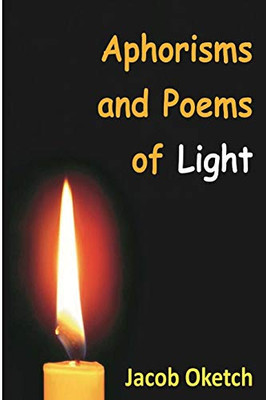 Aphorisms & Poems : Of LIGHT