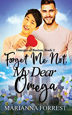 Forget Me Not, My Dear Omega