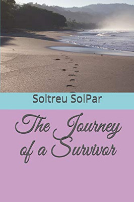 The Journey of a Survivor