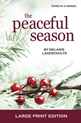 The Peaceful Season : A Novel