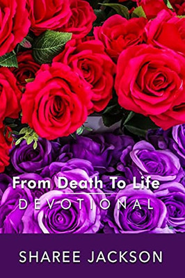 From Death to Life : Restored