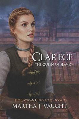 Clarece : The Queen of Slaves