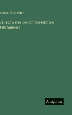 Der schwarze Tod im vierzehnten Jahrhundert