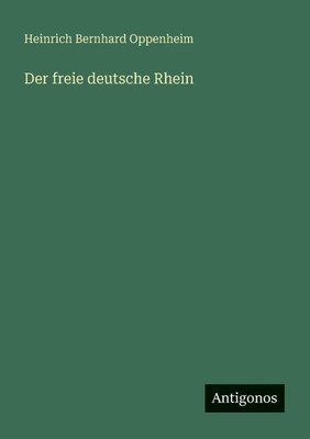 Der freie deutsche Rhein