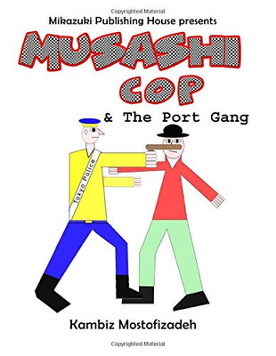 Musashi Cop and the Port Gang